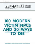 Alphabet Soup, GM Advice Document, 100 Modern Victim NPCs and 20 Ways to Die