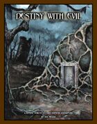 Destiny With Evil (Mystic Forces Second Edition Adventure)