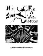 No Sun For A Wicked Moon: A Labyrinth Lord Adventure