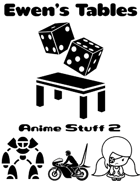 Ewen's Tables: Anime Stuff 2