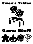 Ewen's Tables: Game Stuff