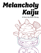 Melancholy Kaiju