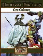 Medieval Bestiary: Orc Culture