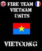 FIRE TEAM: VIETNAM Units the Vietcong