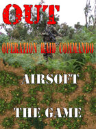 OUT : Tactical Airsoft OPERATION RAID COMMANDO