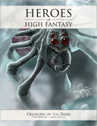 Heroes of High Fantasy: Creaking In The Dark 5e Adventure