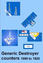 Naval Warfare: Generic Destroyers 1890 -1920