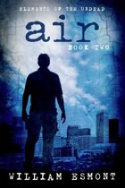 Air: Mortal Choice (Elements of the Undead, #2)