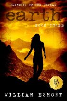 Earth: Desperate Measures (Elements of the Undead, #3)