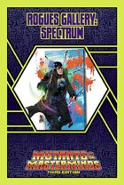 Mutants & Masterminds Rogues Gallery #37: Spectrum