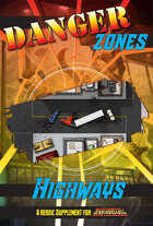 Danger Zones: Highways