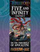 Five and Infinity: Chapter 5 - On the Threshold of Apocalypse