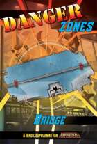 Danger Zones: Bridge