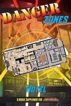 Danger Zones: Hotel