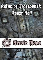 Heroic Maps - Ruins of Trostenhal: Feast Hall