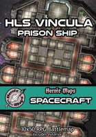 Heroic Maps - Spacecraft: HLS Vincula - Prison Ship