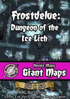 Heroic Maps - Giant Maps: Frostdelve - Dungeon of the Ice Lich