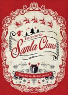 The Story of Santa Claus