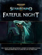 Warhammer Age of Sigmar Soulbound: Fateful Night