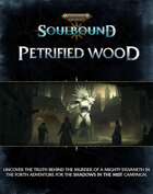 Warhammer Age of Sigmar Soulbound Shadows in the Mist: Petrified Wood