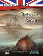 Cthulhu Britannica: Shadows over Scotland