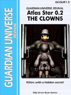 (G-Core) Guardian Universe: Revival Atlas Star: The Clowns