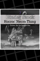BinderStock - Horror - Necrotic Thing