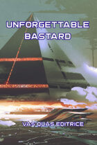 Unforgettable Bastard