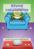 Sitcom che passione!