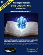 Blue Crystal Mine- A Swords & Wizardry Mini-Dungeon
