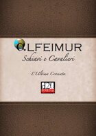 Alfeimur L'Ultima Crociata - Capitolo 2 - Schiavi e Cavalieri