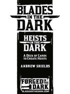 Heists in the Dark