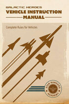 Galactic Heroes: Vehicle Instruction Manual