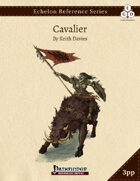 Echelon Reference Series: Cavalier (3pp+PRD)