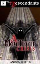 A MagiTech Crisis (The Descendants Basic Collection, #4)