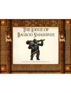 The Lodge of Bagbod Smashfish: A QuickDelve Adventure (First Edition)
