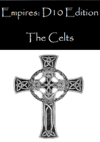 Empires: Celtic Forces D10 Edition