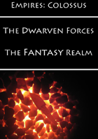 Empires Colossus: The Dwarven Forces