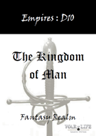 Empires: The Kingdom of Man D10 Edition