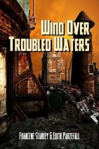 Wind Over Troubled Waters