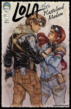 Lola XOXO: Wasteland Madam #4