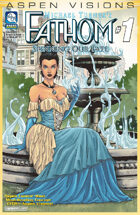 Aspen Visions: Fathom: Spinning Our Fate #1