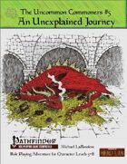 Uncommon Commoners #5: An Unexplained Journey