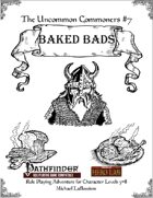 Uncommon Commoners #7: Baked Bads