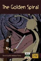 The Golden Spiral - A Sundered World Adventure