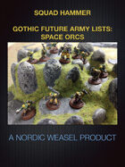 Squad-Hammer Gothic Future army list: Space Orcs