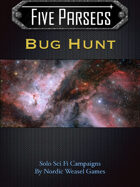 Five Parsecs : Bug Hunt
