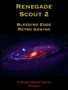 Renegade Scout - Bleeding Edge Retro Gaming