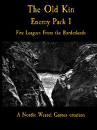 The Old Kin. Five Leagues Enemy Pack