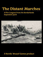 The Distant Marches. Five Leagues campaign expansion